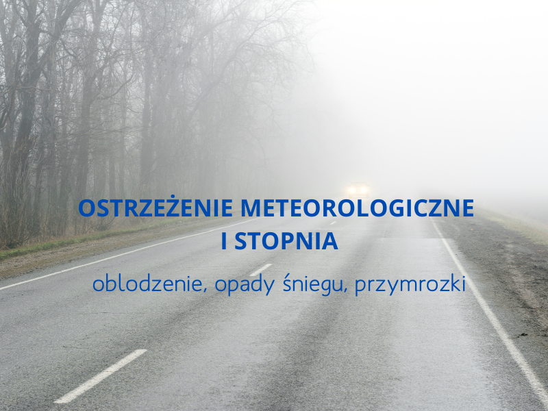 Ostrzeżenie meteorologiczne I stopnia - oblodzenie, opady śniegu, przymrozki - fot. canva